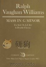 Mass in G minor for Soli(S.A.T.B.) & Double Chorus PDF电子版封面 Ralph Vaughan Williams曲