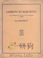 Lamento et Marcietta 1982 PDF电子版封面 R.Berthelot曲