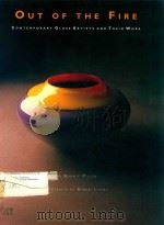 OUT OF THE FIRE CONTEMPORARY GLASS ARTISTS AND THEIR WORK（1991 PDF版）