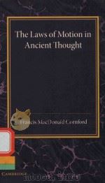 THE LAWS OF MOTION IN ANCIENT THOUGHT AN INAUGURAL LECTURE（1931 PDF版）
