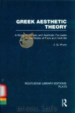GREEK AESTHETIC THEORY A STUDY OF CALLISTIC AND AESTHETIC CONCEPTS IN THE WORKS OF PLATO AND ARISTOT（1962 PDF版）