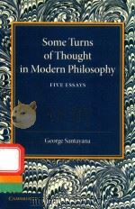SOME TURNS OF THOUGHT IN MODERN PHILOSOPHY FIVE ESSAYS（1933 PDF版）