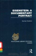 EISENSTEIN: A DOCUMENTARY PORTRAIT 1976 PDF电子版封面 0415726559 NORMAN SWALLOW