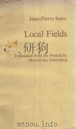 LOCAL FIELDS TRANSLATED FROM THE FRENCH BY MARVIN JAY GREENBERG（1979 PDF版）