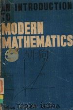 AN INTRODUCTION TO MODERN MATHEMATICS（1971 PDF版）