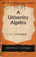 A UNIVERSITY ALGEBRA SECOND EDITION（1961 PDF版）