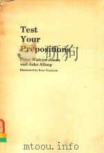 TEST YOUR PREPOSITIONS PETER WATCYN-JONES AND JAKE ALLSOP 1990 PDF电子版封面 ROSS THOMSON
