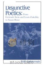 Disjunctive poetics: from Gertrude Stein and Louis Zukofsky to Susan Howe（1992 PDF版）