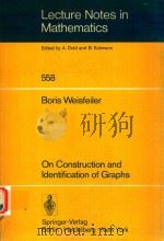 LECTURE NOTES IN MATHEMATICS 558 ON CONSTRUCTION AND IDENTIFICATION OF GRAPHS（1976 PDF版）