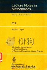 LECTURE NOTES IN MATHEMATICS 672 STOCHASTIC CONVERGENCE OF WEIGHTED SUMS OF RANDOM ELEMENTS IN LINEA（1978 PDF版）