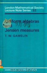 UNIFORM ALGEBRAS AND JENSEN MEASURES（1978 PDF版）