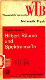 HILBERT-RAUME UND SPEKTRALMABE 1979 PDF电子版封面