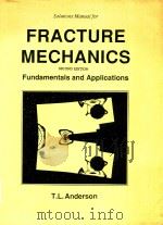 SOLUTIONS MANUAL FOR FRACTURE MACHANICS FUNDAMENTALS AND APPLICATIONS SECOND EDITION（1995 PDF版）