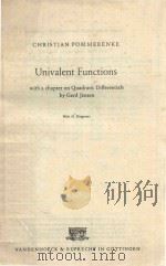UNIVALENT FUNCTIONS WITH A CHAPTER ON QUADRATIC DIFFERENTIALS BY GERD JENSEN 1975 PDF电子版封面 3525401337