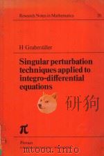 SINGULAR PERTURBATION TECHNIQUES APPLIED TO INTEGRO-DIFFERENTIAL EQUATIONS（1978 PDF版）