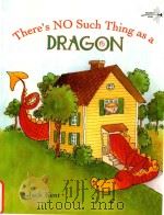 There's no such thing as a dragon: story and pictures 1975 PDF电子版封面 9780307102140 Jack Kent