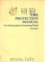 FIRE PROTECTION MANUAL FOR HYDROCARBON PROCESSING PLANTS VOLUME 2（1981 PDF版）