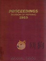 PROCEEDINGS DIVISION OF REFINING 1969 VOLUME 49（1969 PDF版）