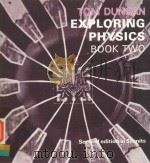 TOM DUNCAN EXPLORING PHYSICS BOOK TWO SI EDITION（1970 PDF版）
