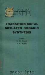 TRANSITION METAL MEDIATED ORGANIC SYNTHESIS（1980 PDF版）