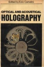 OPTICAL AND ACOUSTICA HOLOGRAPHY（1972 PDF版）