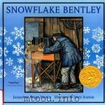 Snowflake Bentley 1998 PDF电子版封面 9780547248295
