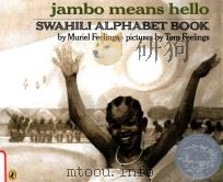 Jambo means hello: Swahili alphabet book 1981 PDF电子版封面 9780140546521