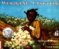 Working cotton 1997 PDF电子版封面 9780152014827 written by Sherley Anne Willia