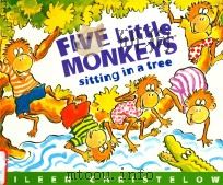 Five little monkeys sitting in a tree 1991 PDF电子版封面 9780395664131 Eileen Christelow