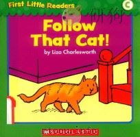 First little readers: Guided reading level C follow that cat! PDF电子版封面 9780545255134 Liza Charlesworth
