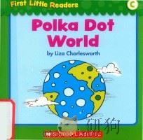 First little readers: Guided reading level C polka dot world（ PDF版）