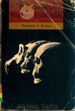 THE BASIS OF HUMAN EVOLUTION（1964 PDF版）
