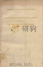 INTERNATIONAL SCHOOL OF PLASMA PHYSICS COURSE ON INSTABILITIES AND CONFINEMENT IN TOROIDAL PLASMAS（1974 PDF版）
