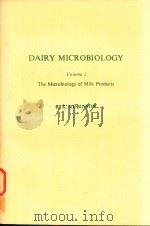 DAIRY MICROBIOLOGY VOLUME 2 THE MICROBIOLOGY OF MILK PRODUCTS 1981 PDF电子版封面 0853349614 R.K.ROBINSON
