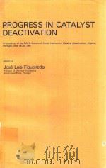 PROGRESS IN CATALYST DEACTIVATION（1982 PDF版）