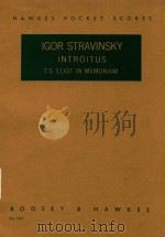 IGOR STRAVINSKY INTROITUS T.S.ELIOT IN MEMORIAM FOR MALE CHORUS AND CHAMBER ENSEMKLE 1965 PDF电子版封面