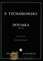 DOUMKA OP.59 PDF电子版封面 P.TSCHAIKOWSKY