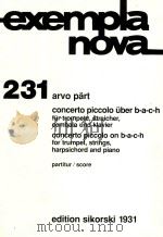 exempla nova 231 concerto piccolo uber b-a-c-h fur trompete streicher cembalo und klavier（ PDF版）