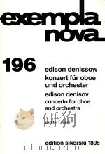exempla nova 196 konzert fur oboe und orchester edison denisov concerto for oboe and orchestra PDF电子版封面 edison denissow