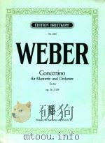 concertino fur klarinette und orchester Es-DUR concertino for clarinet and orchestra in e flat major PDF电子版封面 carl maria von weber