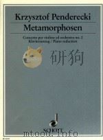 Metamorphosen concerto per violono ed orchestra no.2 klavierauszug/piano reduction PDF电子版封面