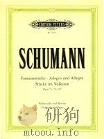 Pantasiestucke Adagio und allegro stucke im volkston opus 73.70.102 PDF电子版封面 schumann