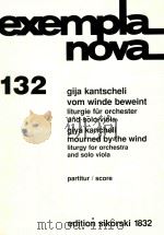 VOM winde beweint liturgie in memoriam giwi ordschonikidse fur orchester und solo-viola PDF电子版封面 gija kantscheli