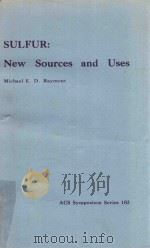 SULFUR: NEW SOURCES AND USES（1982 PDF版）