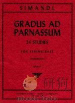 Gradus ad parnassum: 24 studies for string bass book II 1961 PDF电子版封面 Franz Simandl