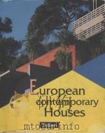 EUROPEAN CONTEMPORARY HOUSES 1998 PDF电子版封面 2745000268