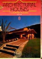 ARCHITECTURAL HOUSES 8 COUNTRY HOUSES 1992 PDF电子版封面