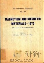 AIP CONFERENCE PROCEEDINGS NO.29 MAGNETISM AND MAGNETIC MATERIALS 1975(21ST ANNUAL CONFERENCE-PHILAD（1976 PDF版）