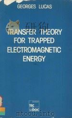 TRANSFER THEORY FOR TRAPPED ELECTROMAGNETIC ENERGY（1982 PDF版）