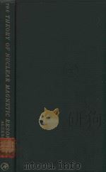 THE THEORY OF NUCLEAR MAGNETIC RESONANCE（1966 PDF版）